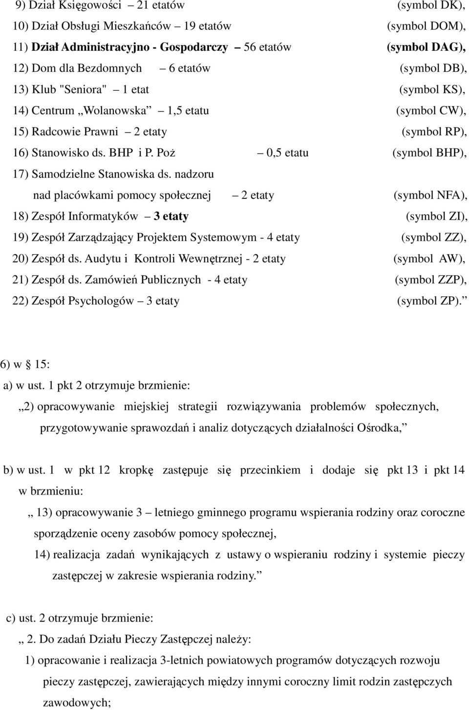 Poż 0,5 etatu (symbol BHP), 17) Samodzielne Stanowiska ds.