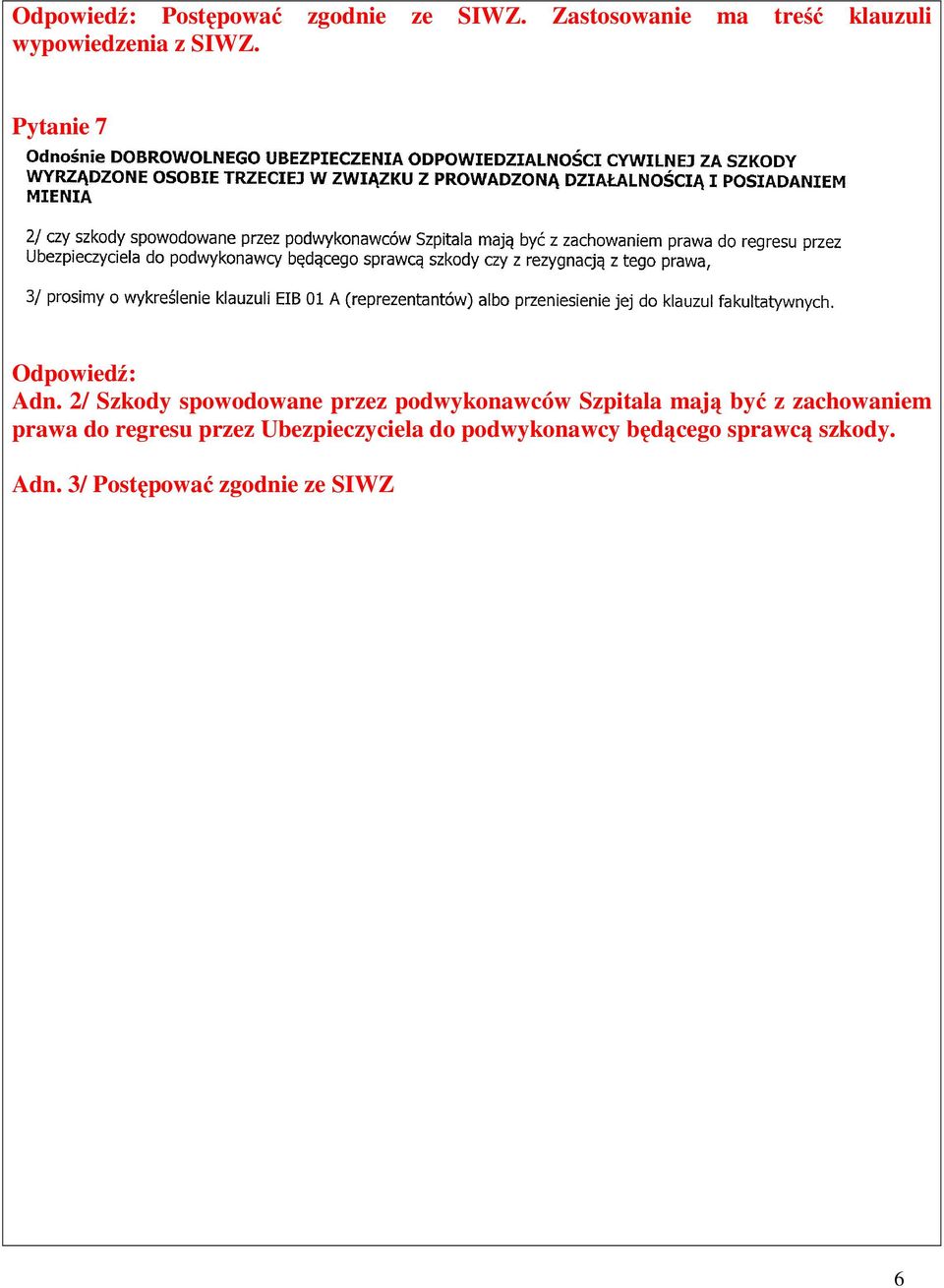 Pytanie 7 Odpowiedź: Adn.