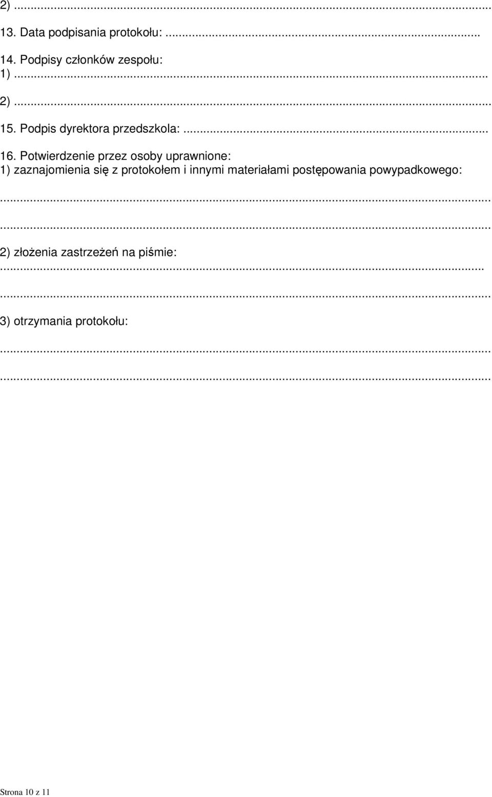 Potwierdzenie przez osoby uprawnione: 1) zaznajomienia się z protokołem i