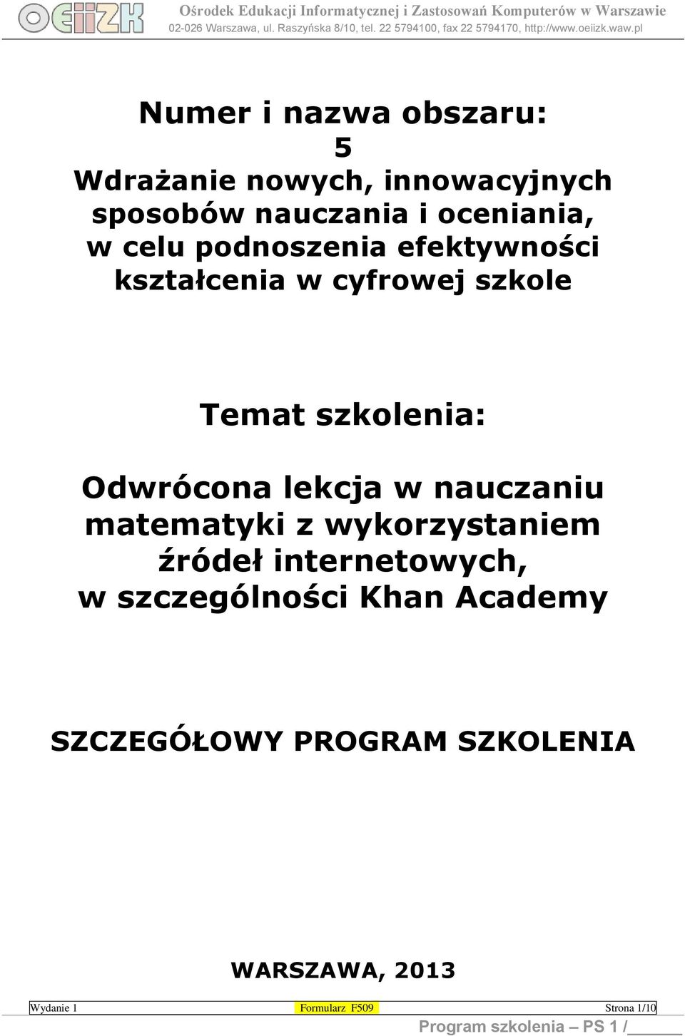 nauczaniu matematyki z wykorzystaniem źródeł internetowych, w szczególności Khan Academy