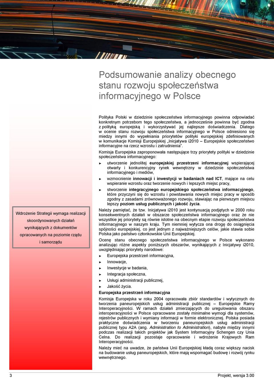 wykorzystywać jej najlepsze doświadczenia.