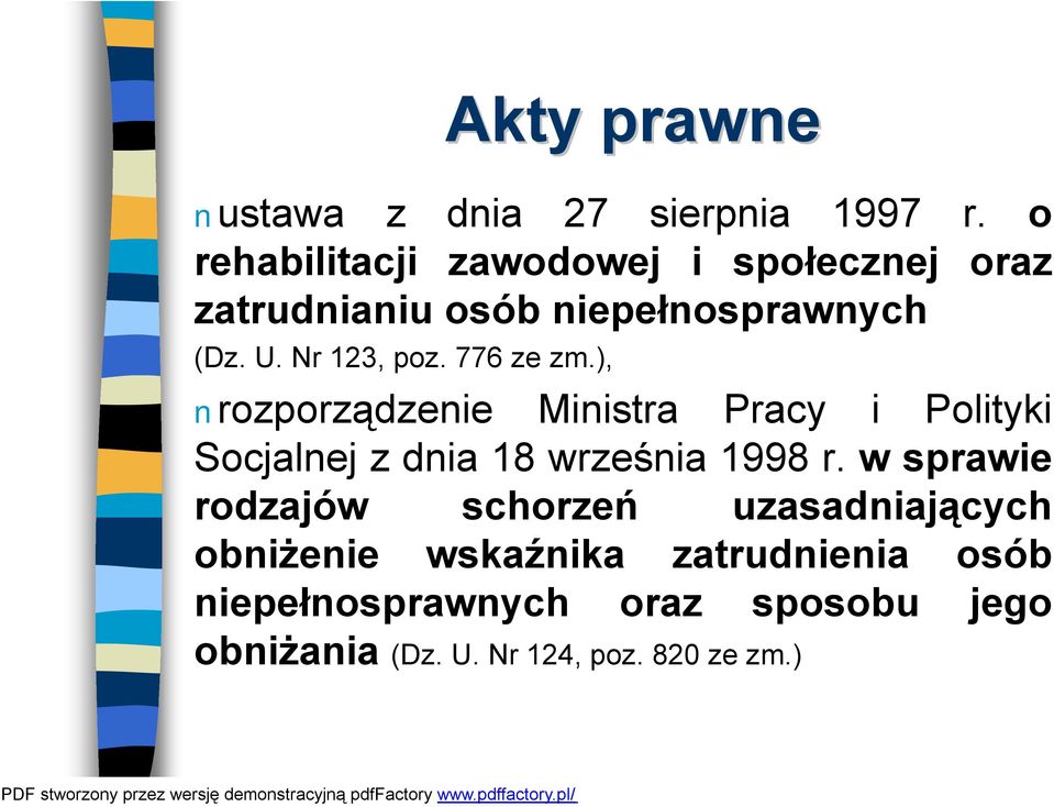 776 ze zm.), rozporządzenie Ministra Pracy i Polityki Socjalnej z dnia 18 września 1998 r.