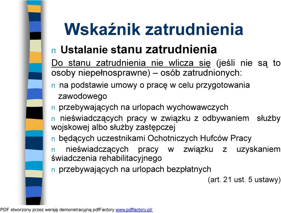 nieświadczących pracy w związku z odbywaniem służby wojskowej albo służby zastępczej będących uczestnikami Ochotniczych Hufców