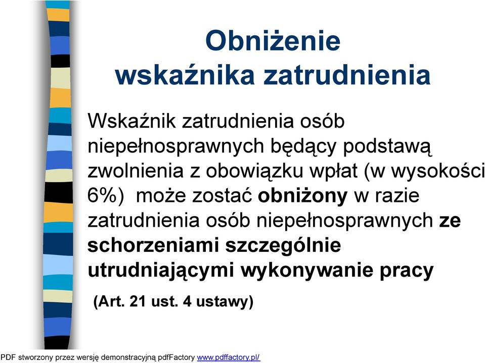 wysokości 6%) może zostać obniżony w razie zatrudnienia osób