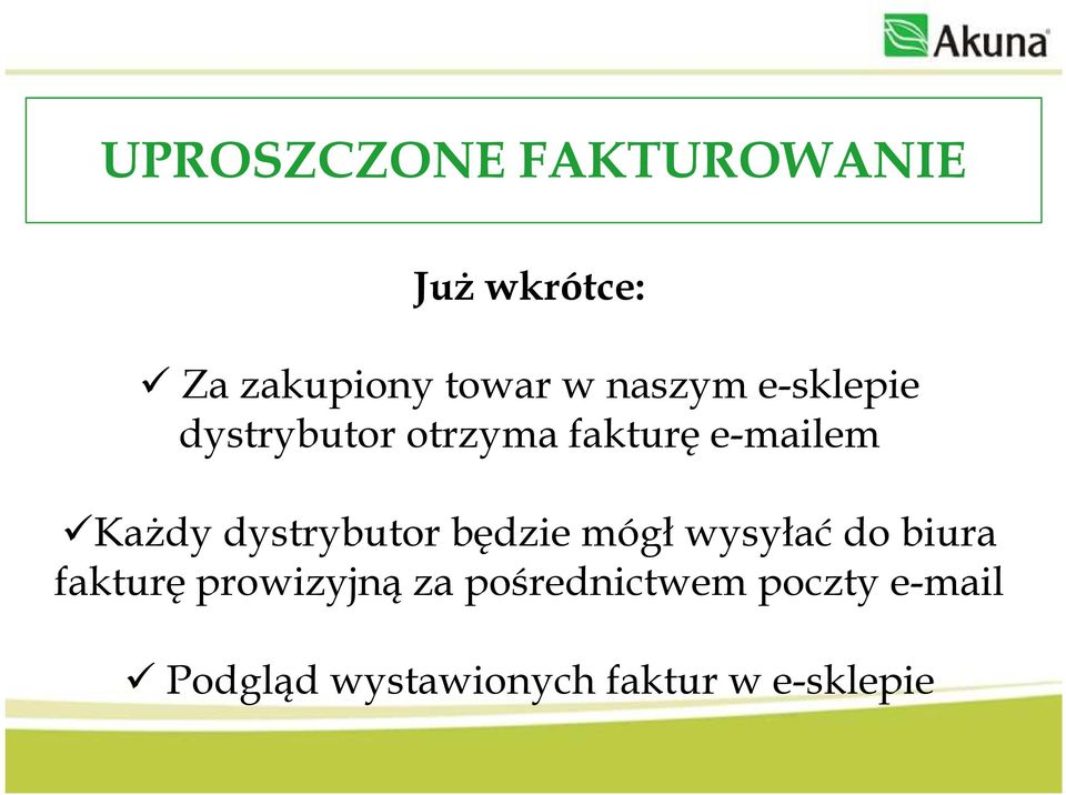 dystrybutor będzie mógł wysyłać do biura fakturę prowizyjną za