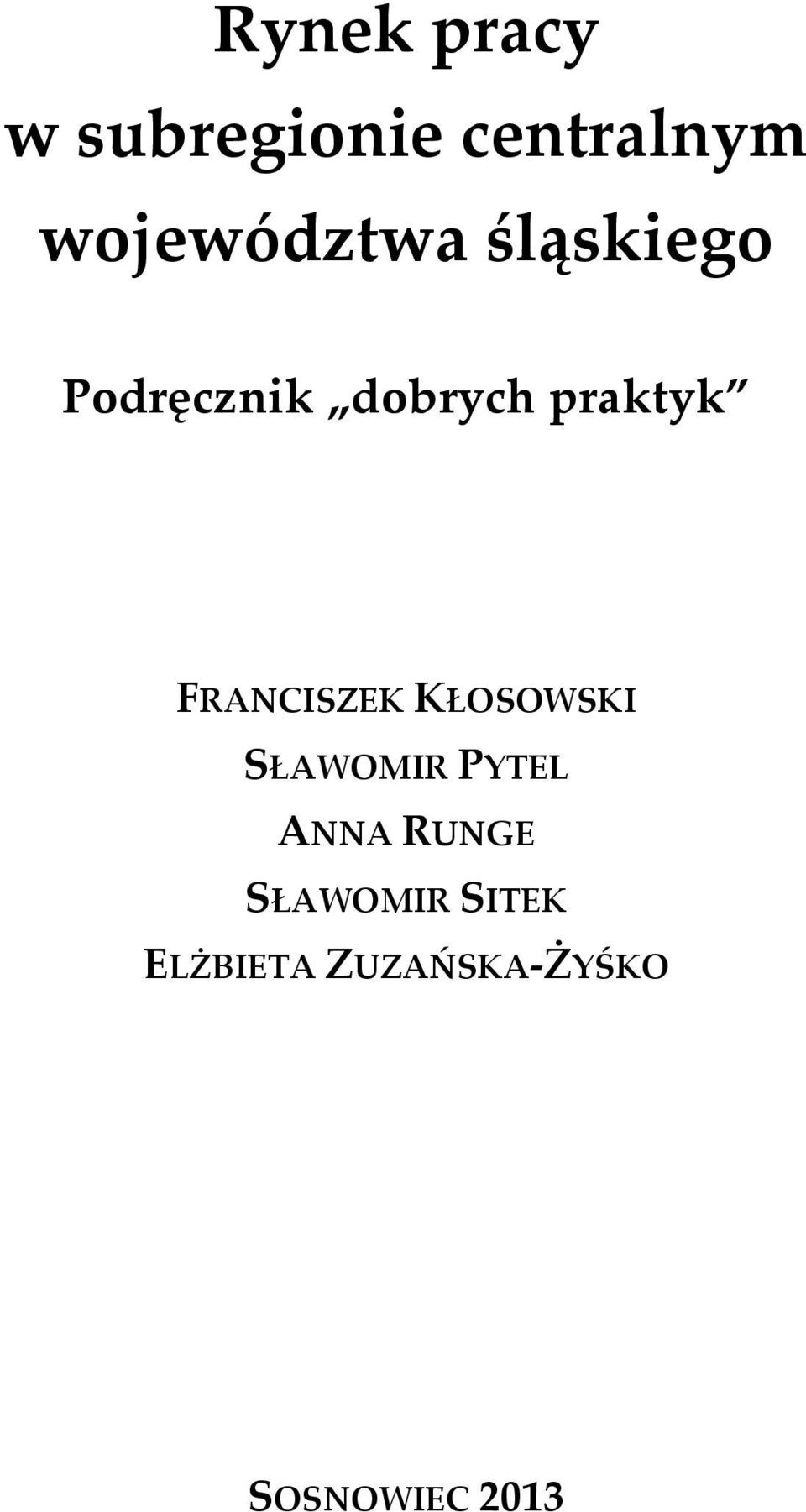 praktyk FRANCISZEK KŁOSOWSKI SŁAWOMIR PYTEL