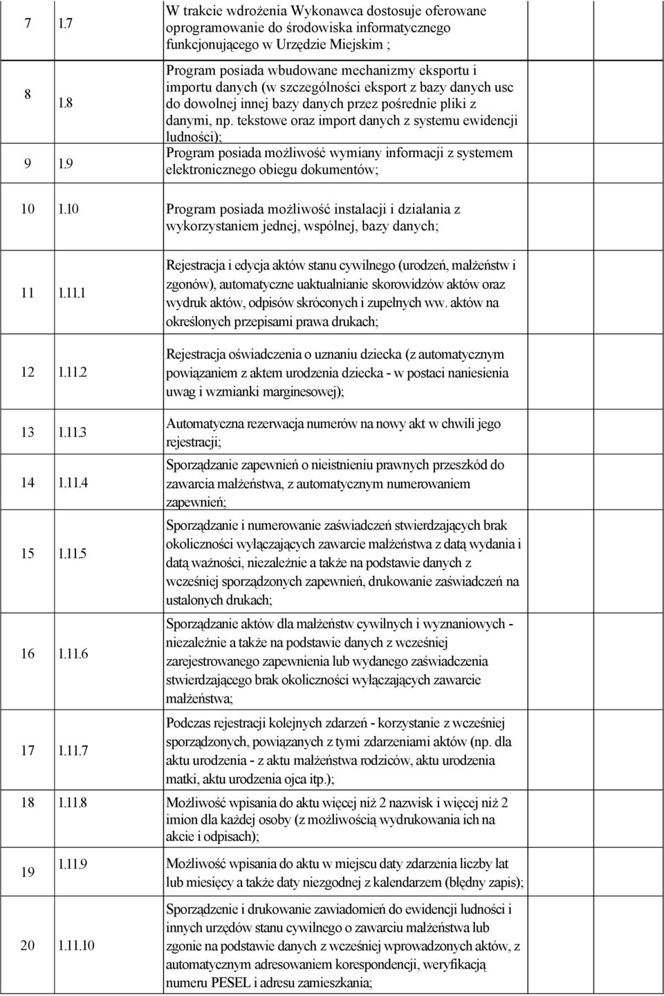 (w szczególności eksport z bazy danych usc do dowolnej innej bazy danych przez pośrednie pliki z danymi, np.