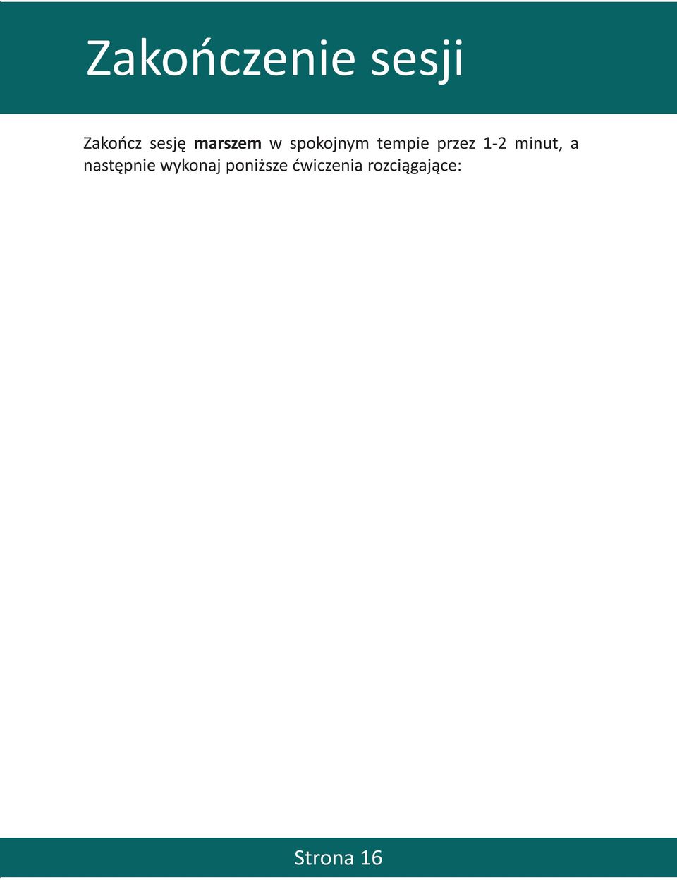 1-2 minut, a następnie wykonaj