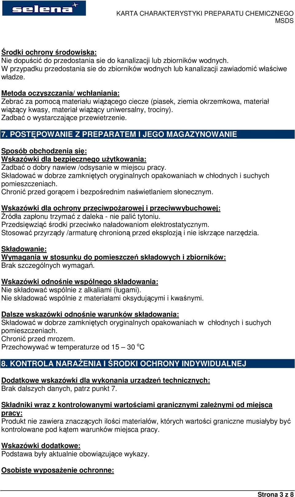 Zadbać o wystarczające przewietrzenie. 7.