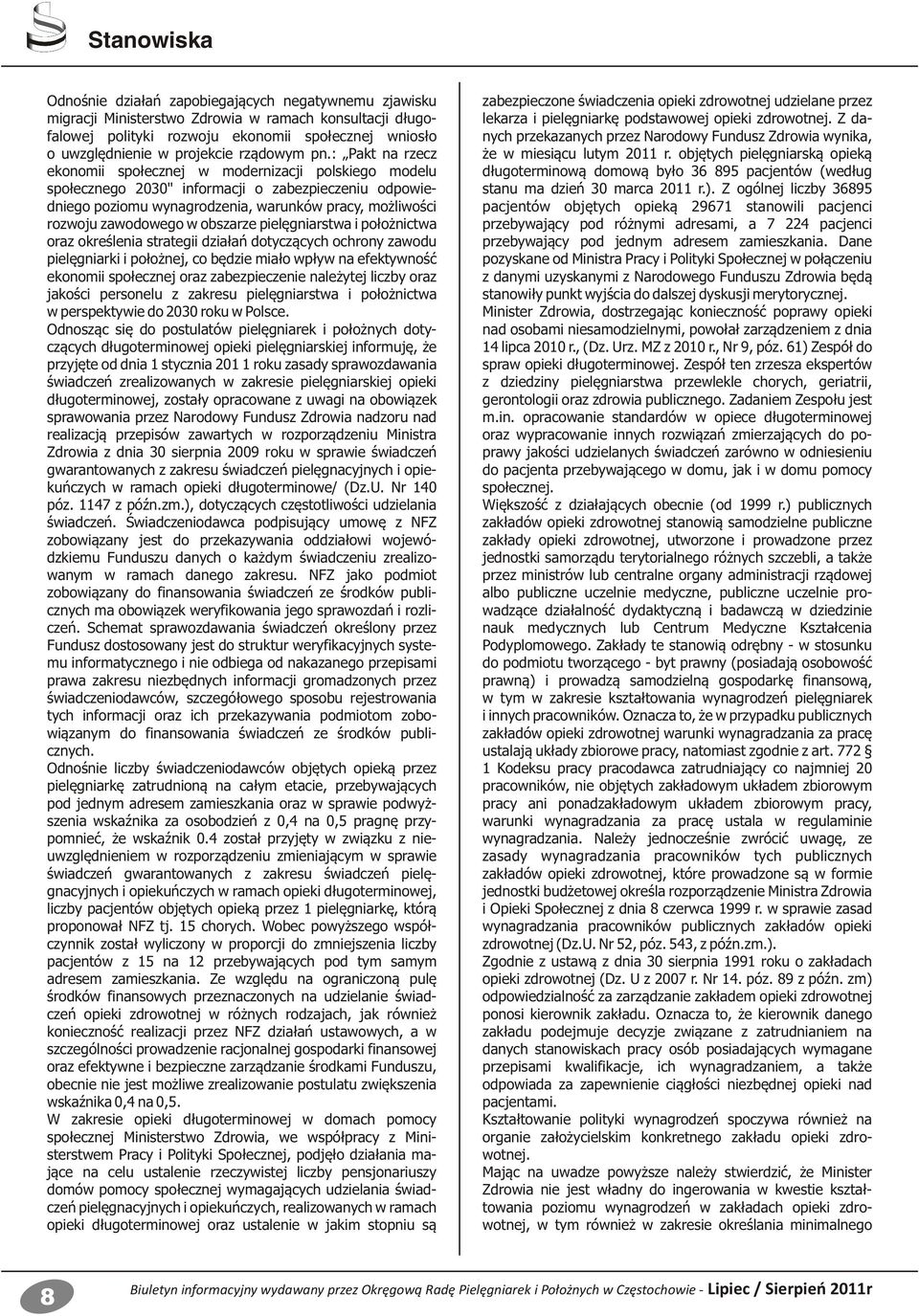 : Pakt na rzecz ekonomii społecznej w modernizacji polskiego modelu społecznego 2030" informacji o zabezpieczeniu odpowiedniego poziomu wynagrodzenia, warunków pracy, możliwości rozwoju zawodowego w