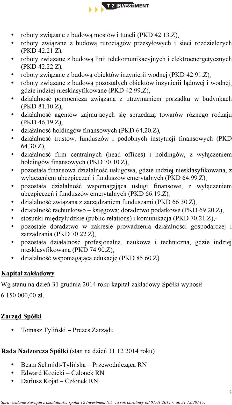 Z), roboty związane z budową pozostałych obiektów inżynierii lądowej i wodnej, gdzie indziej niesklasyfikowane (PKD 42.99.