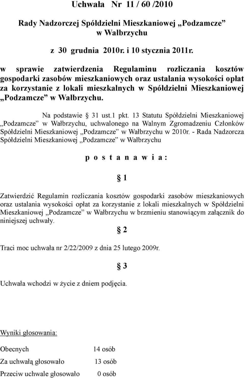 Wałbrzychu. Na podstawie 31 ust.1 pkt.