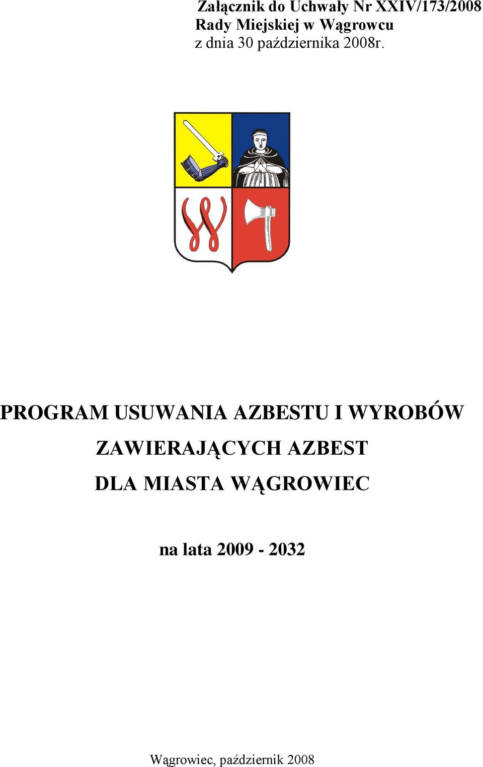 PROGRAM USUWANIA AZBESTU I WYROBÓW ZAWIERAJĄCYCH