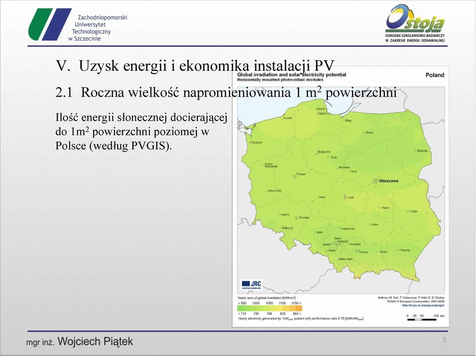 słonecznej docierającej do 1m 2