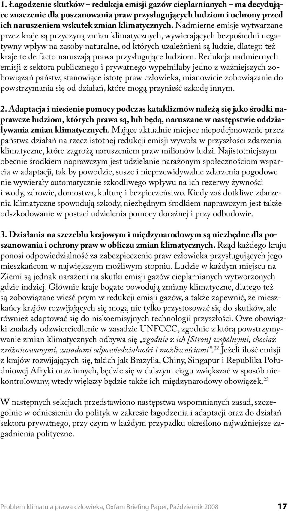 facto naruszają prawa przysługujące ludziom.