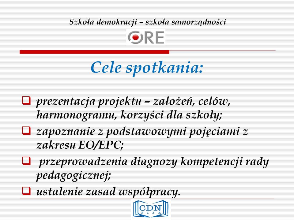 podstawowymi pojęciami z zakresu EO/EPC; przeprowadzenia