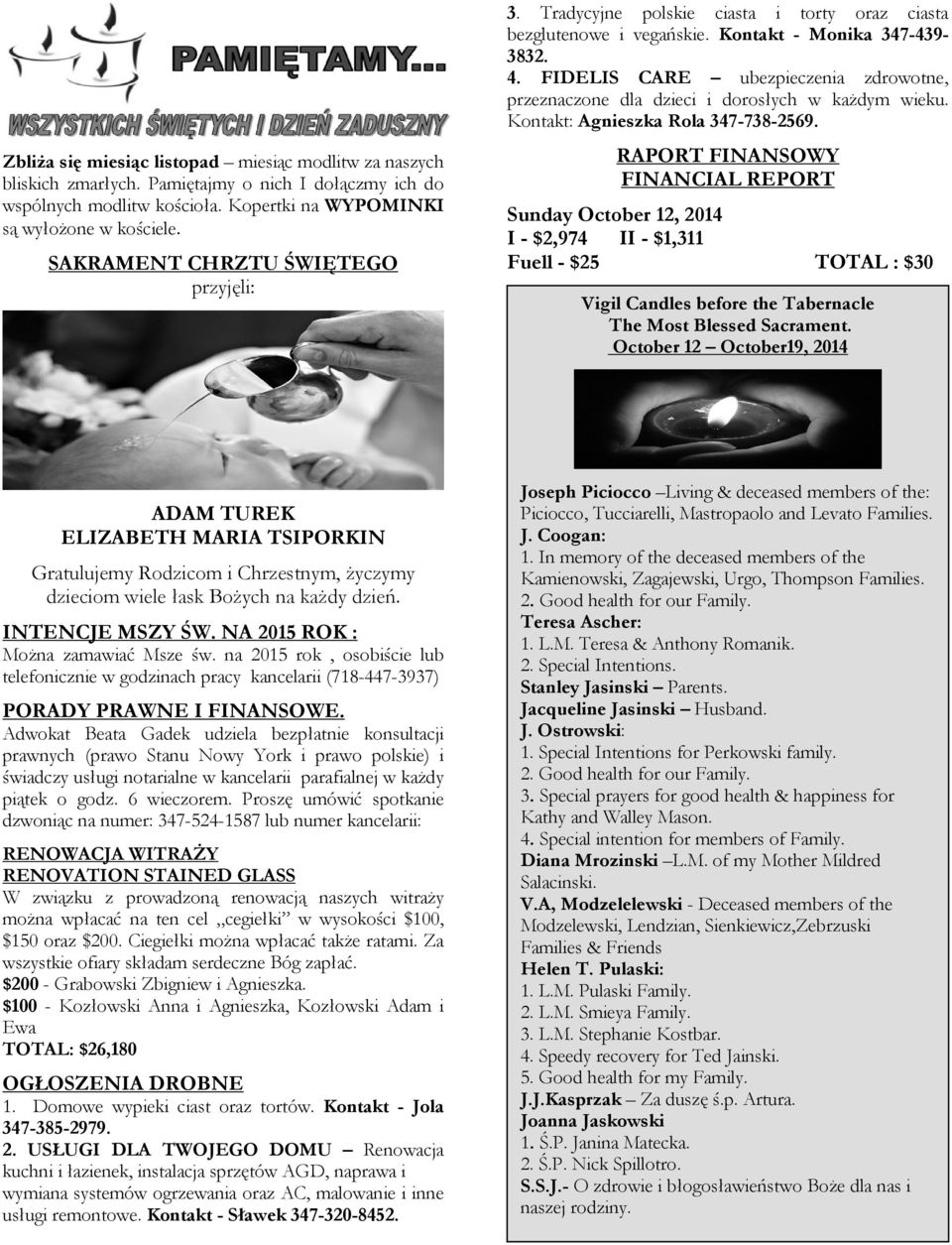 FIDELIS CARE ubezpieczenia zdrowotne, przeznaczone dla dzieci i dorosłych w każdym wieku. Kontakt: Agnieszka Rola 347-738-2569.