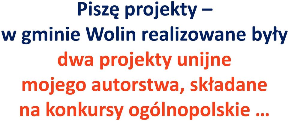 unijne mojego autorstwa,