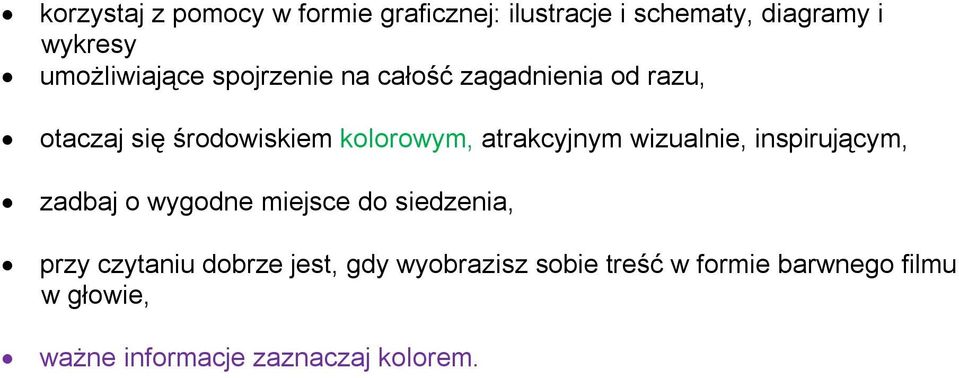 atrakcyjnym wizualnie, inspirującym, zadbaj o wygodne miejsce do siedzenia, przy czytaniu