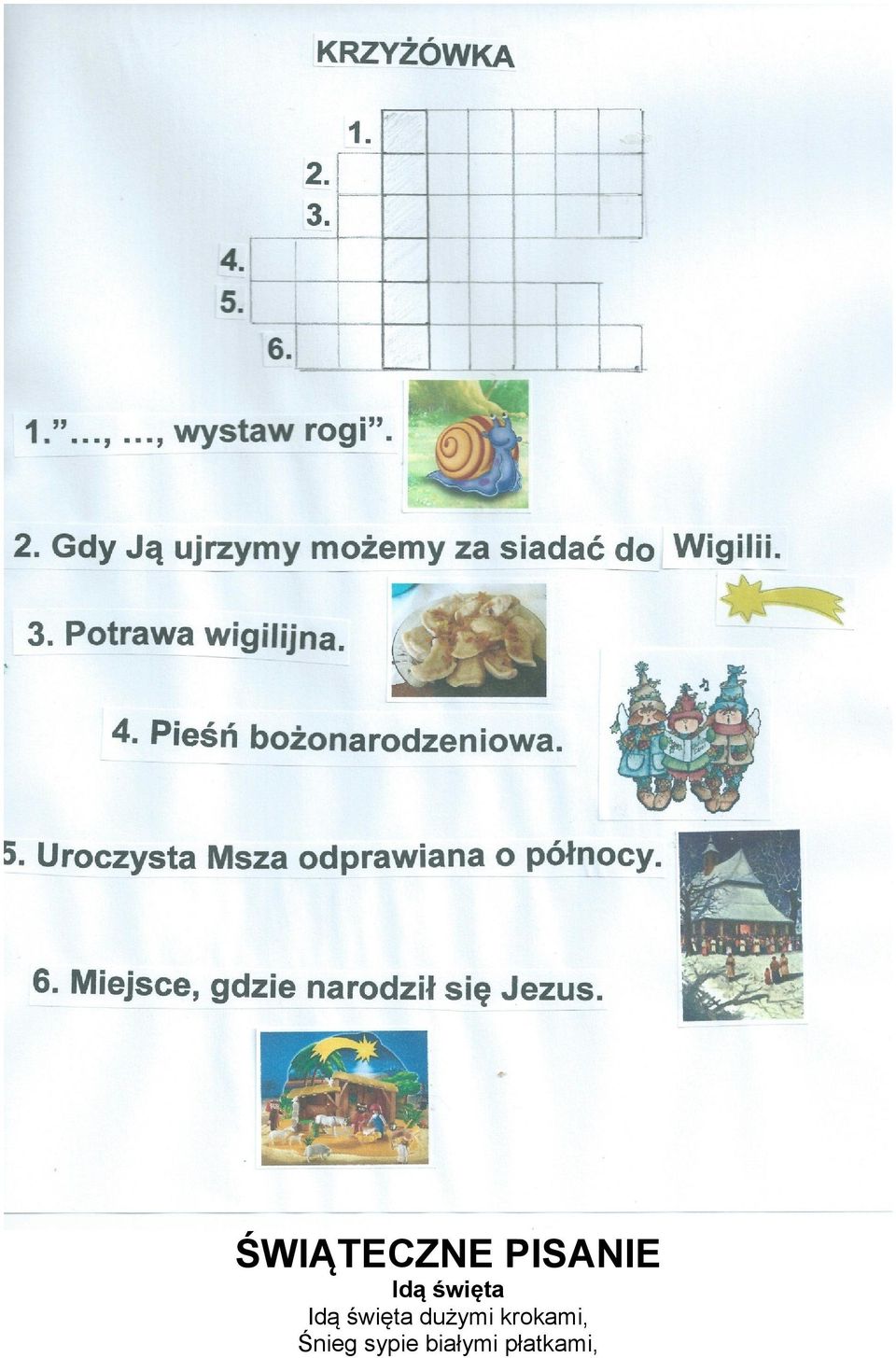 dużymi krokami, Śnieg