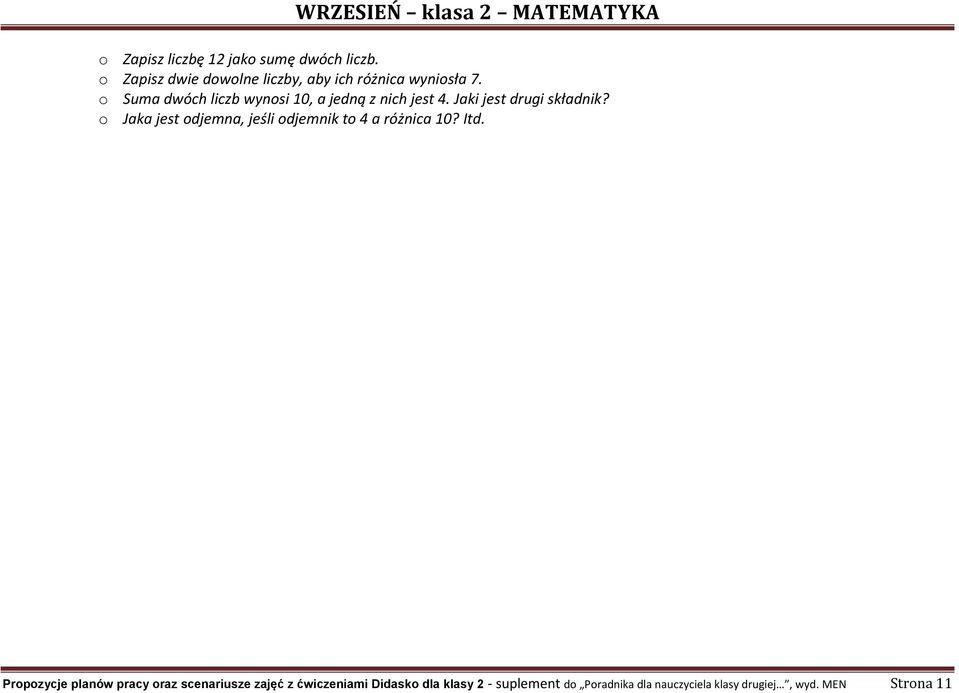 o Jaka jest odjemna, jeśli odjemnik to 4 a różnica 10? Itd.