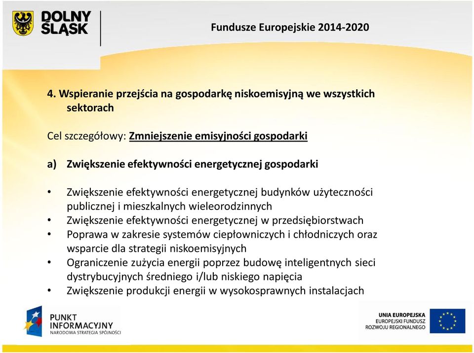 efektywności energetycznej w przedsiębiorstwach Poprawa w zakresie systemów ciepłowniczych i chłodniczych oraz wsparcie dla strategii niskoemisyjnych