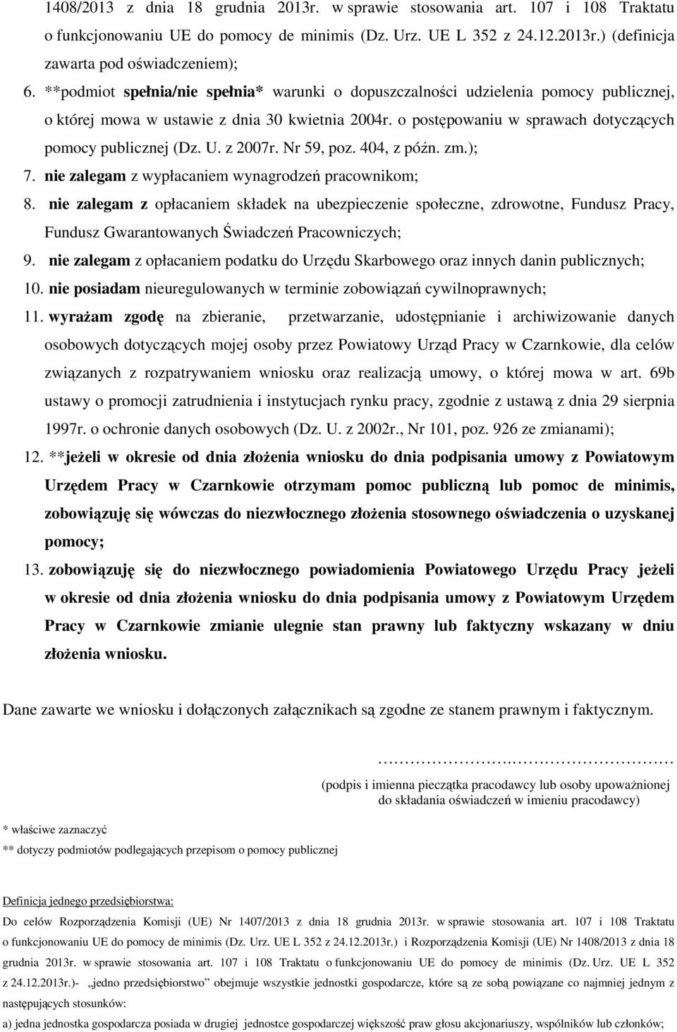z 2007r. Nr 59, poz. 404, z późn. zm.); 7. nie zalegam z wypłacaniem wynagrodzeń pracownikom; 8.