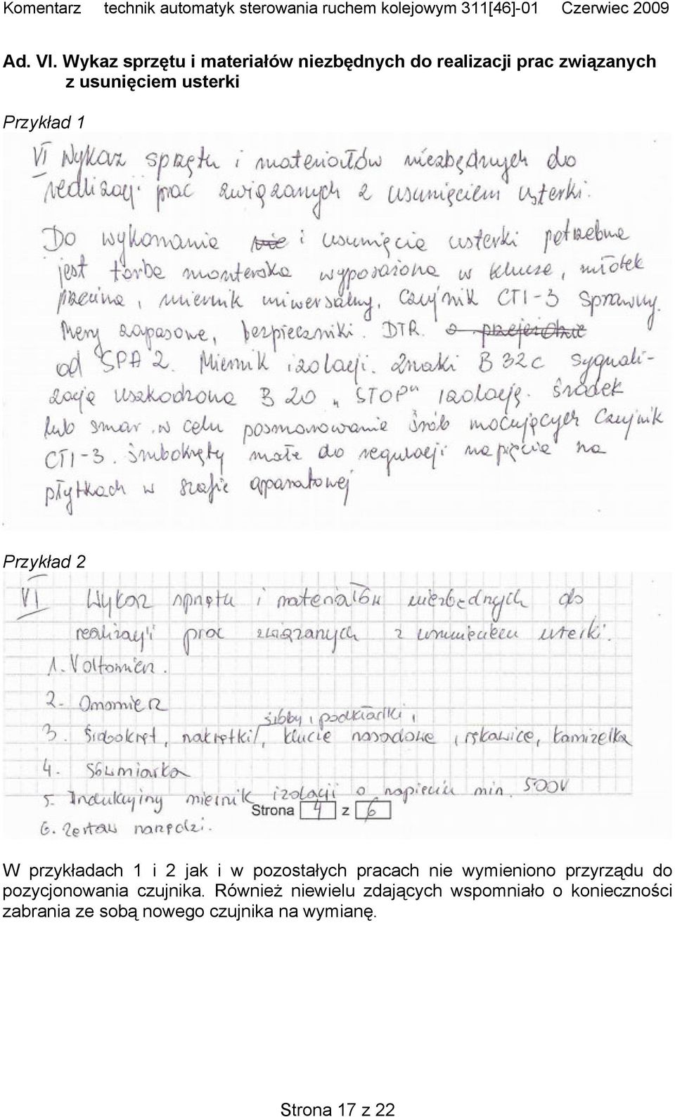 usterki Przykład 1 Przykład 2 W przykładach 1 i 2 jak i w pozostałych pracach nie