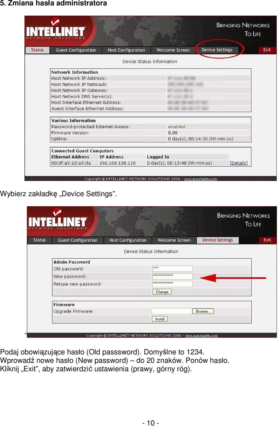 Wprowadź nowe hasło (New password) do 20 znaków. Ponów hasło.