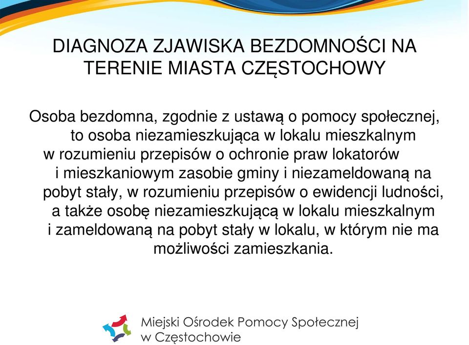 mieszkaniowym zasobie gminy i niezameldowaną na pobyt stały, w rozumieniu przepisów o ewidencji ludności, a