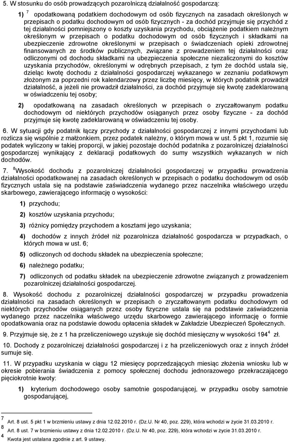 fizycznych i składkami na ubezpieczenie zdrowotne określonymi w przepisach o świadczeniach opieki zdrowotnej finansowanych ze środków publicznych, związane z prowadzeniem tej działalności oraz