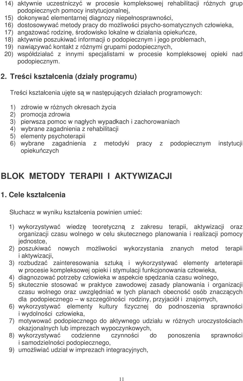 grupami podopiecznych, 20