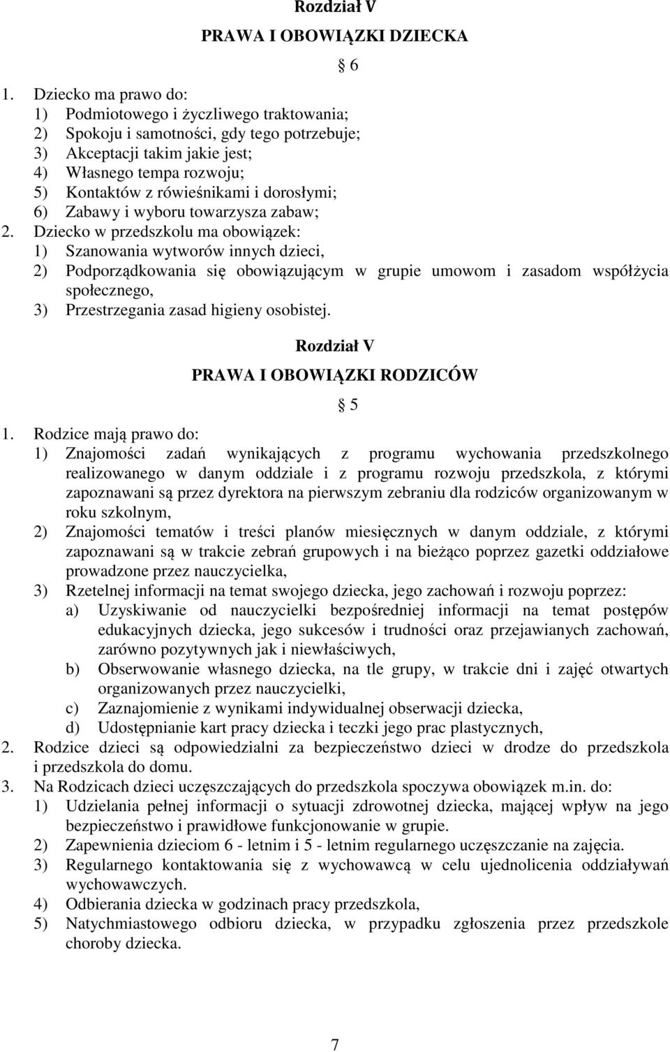 dorosłymi; 6) Zabawy i wyboru towarzysza zabaw; 2.