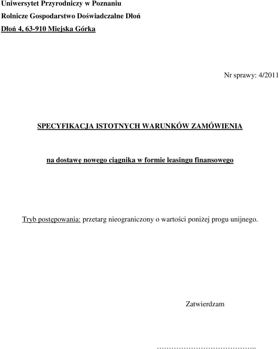 ZAMÓWIENIA na dostawę nowego ciągnika w formie leasingu finansowego Tryb