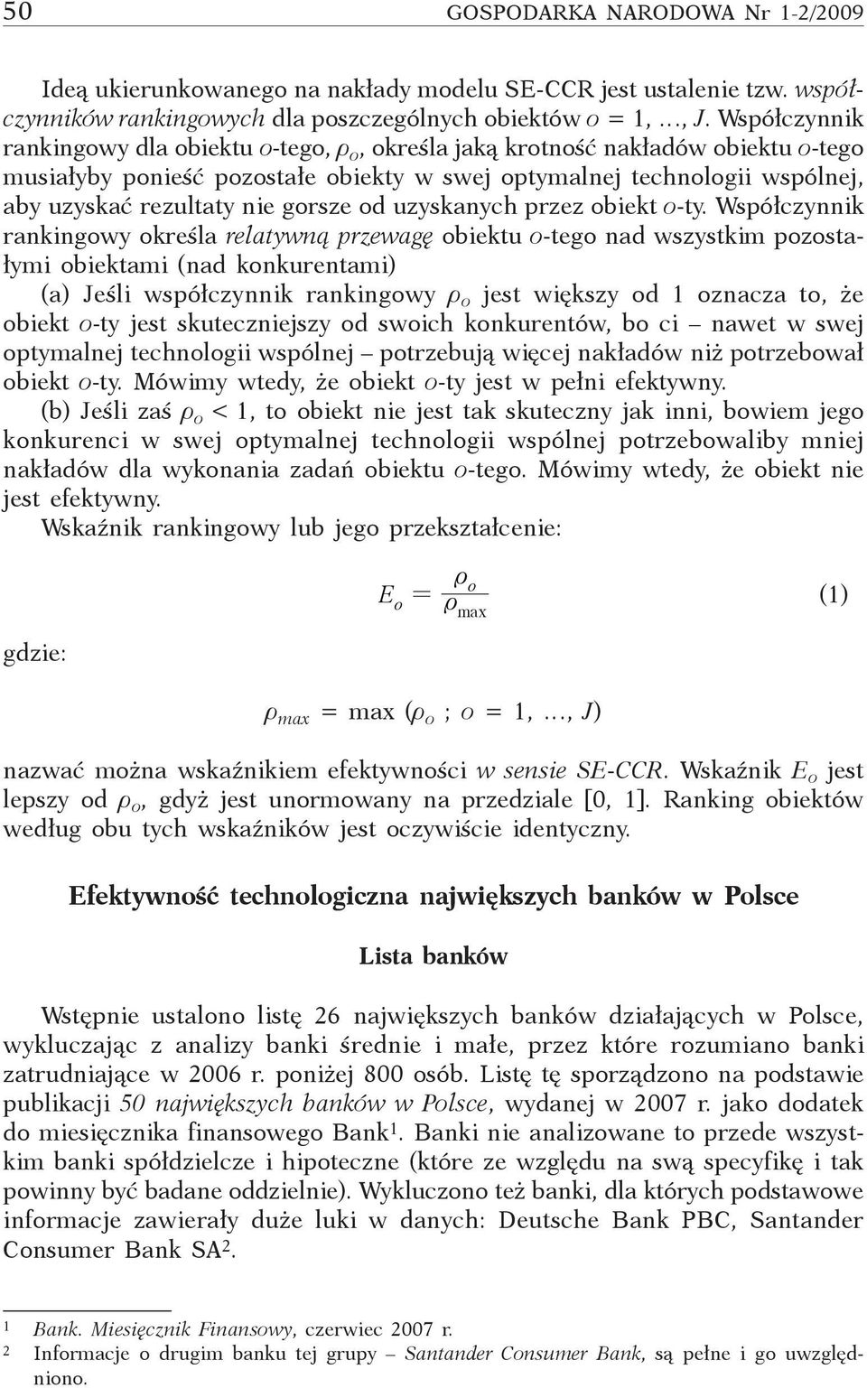 gorsze od uzyskanych przez obiekt o-ty.