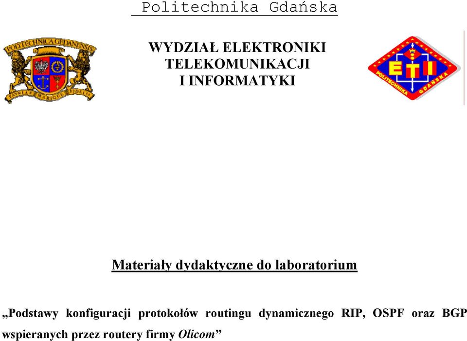 laboratorium Podstawy konfiguracji protokołów routingu