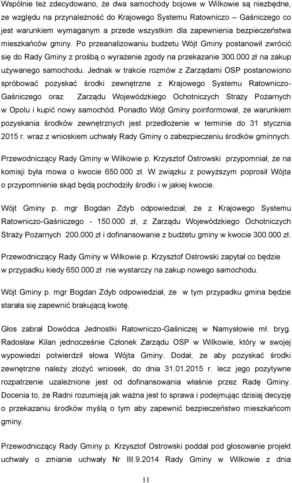 000 zł na zakup używanego samochodu.