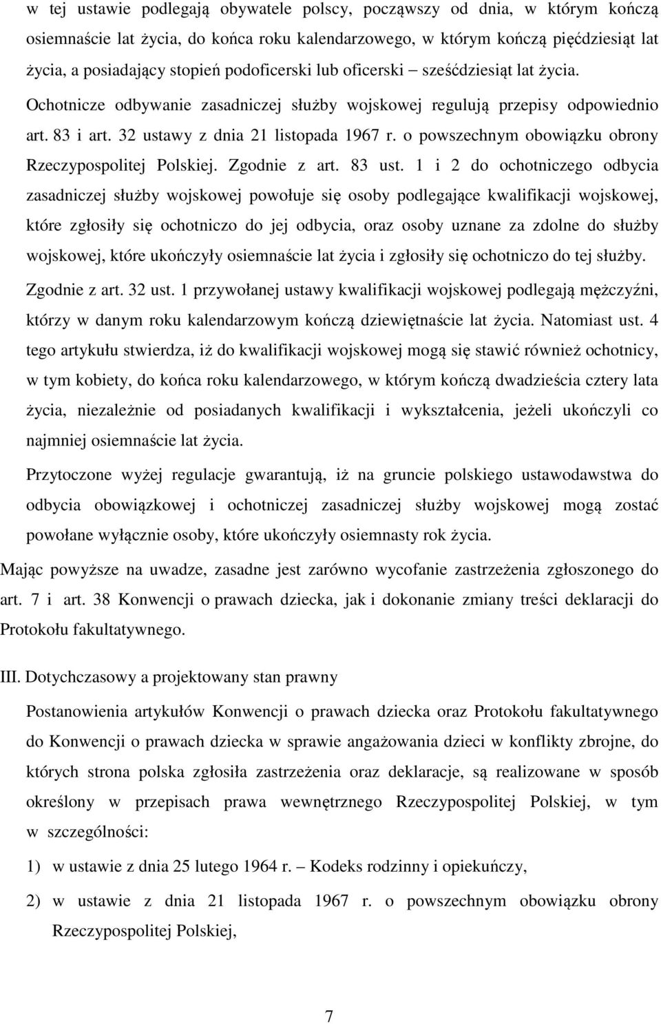 o powszechnym obowiązku obrony Rzeczypospolitej Polskiej. Zgodnie z art. 83 ust.