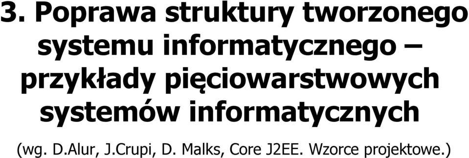 pięciowarstwowych systemów informatycznych