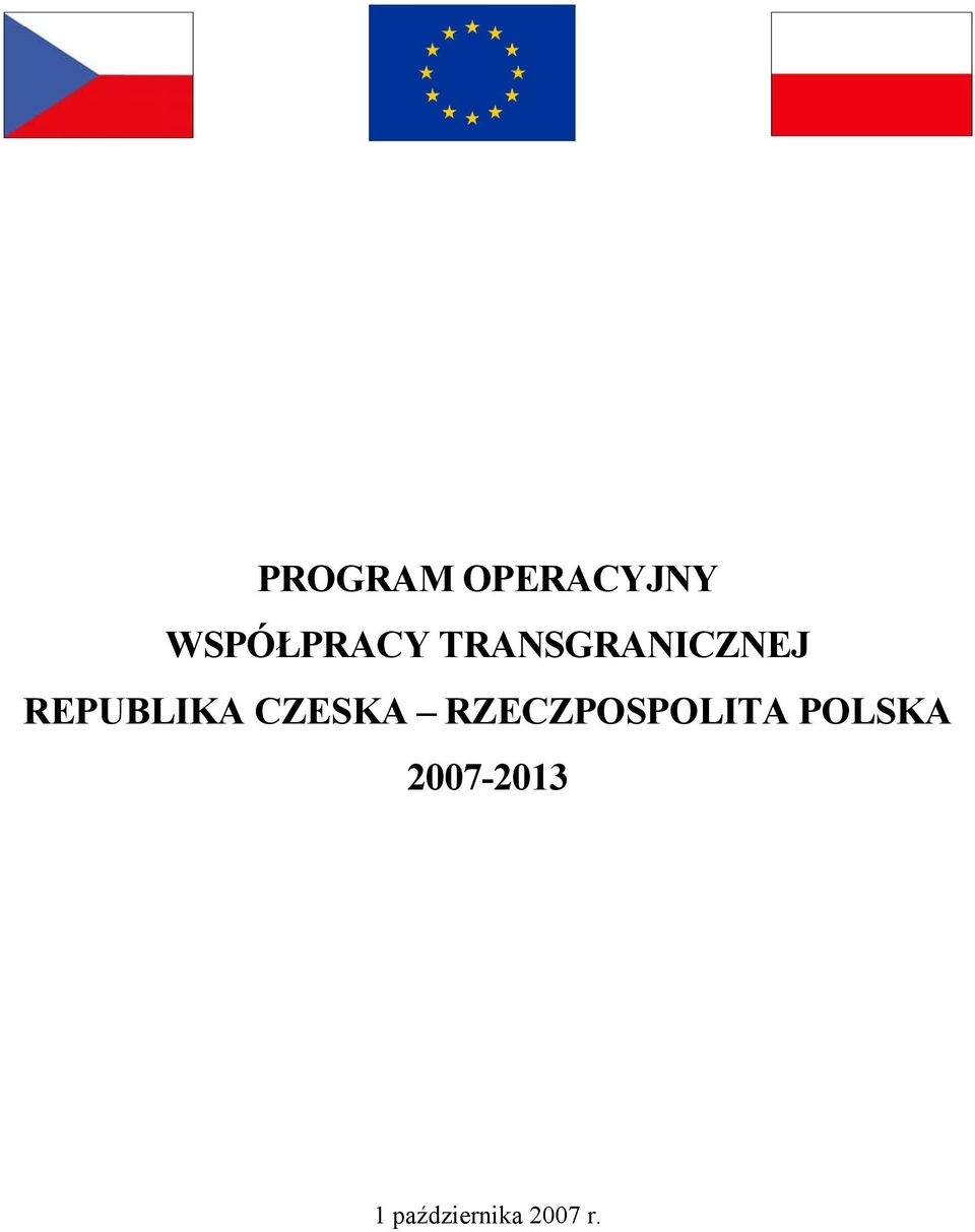 CZESKA RZECZPOSPOLITA POLSKA