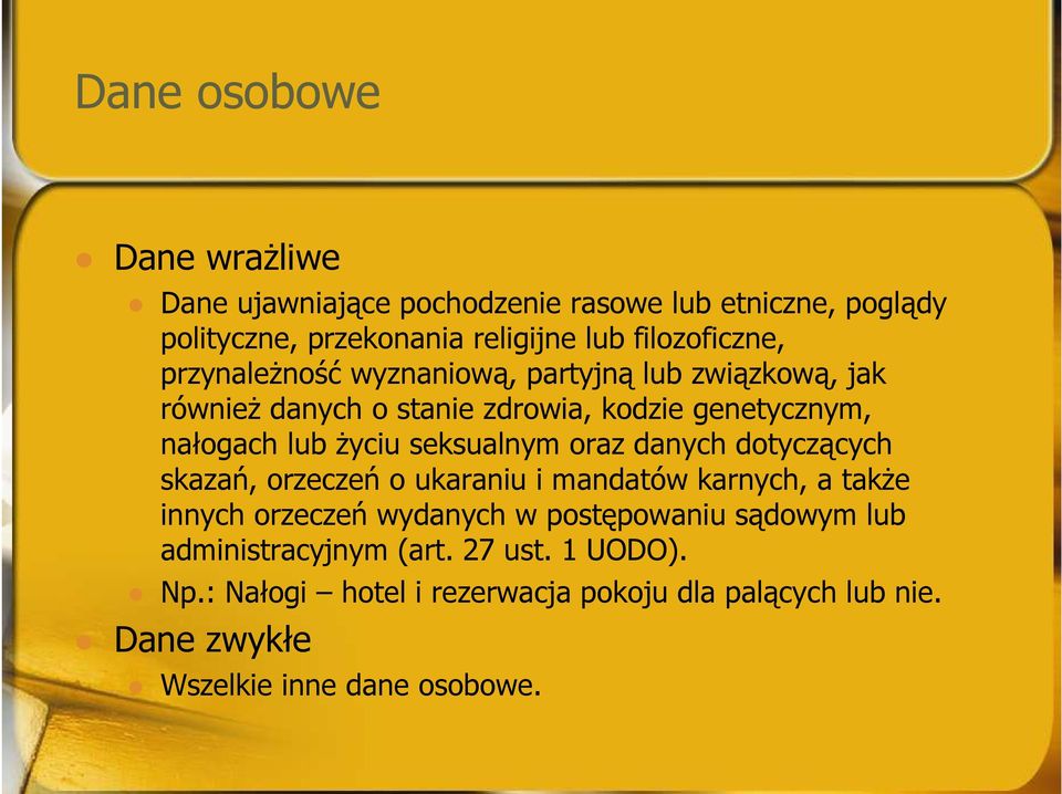 oraz danych dotyczących skazań, orzeczeń o ukaraniu i mandatów karnych, a takŝe innych orzeczeń wydanych w postępowaniu sądowym lub