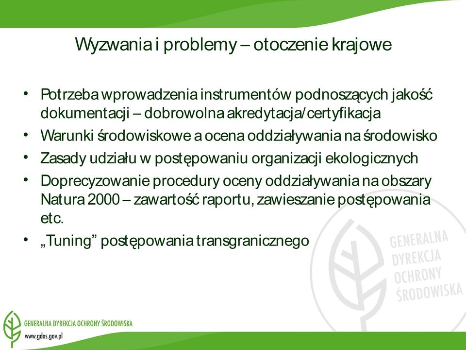 środowisko Zasady udziału w postępowaniu organizacji ekologicznych Doprecyzowanie procedury oceny