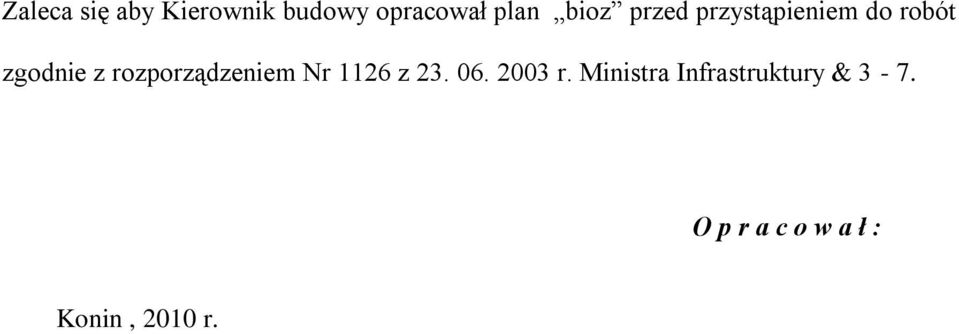 rozporządzeniem Nr 1126 z 23. 06. 2003 r.