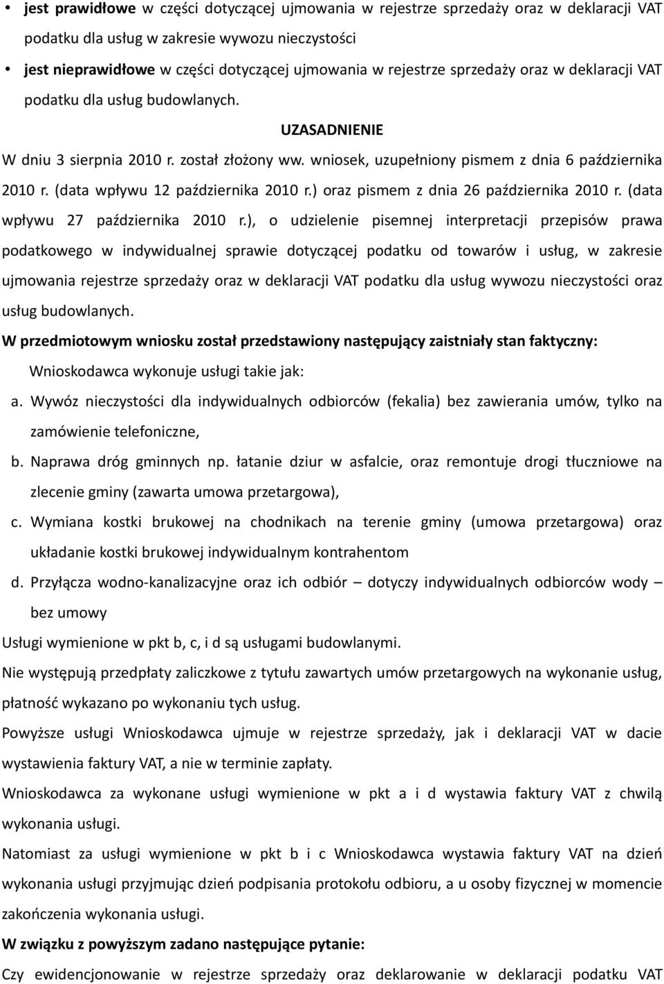 (data wpływu 12 października 2010 r.) oraz pismem z dnia 26 października 2010 r. (data wpływu 27 października 2010 r.