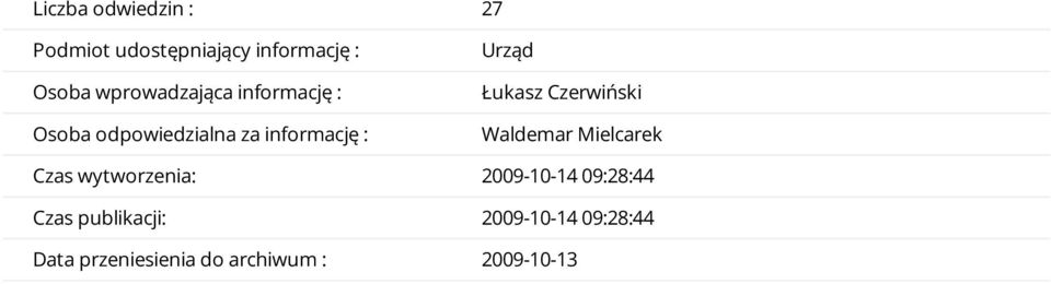 Łukasz Czerwiński Waldemar Mielcarek Czas wytworzenia: 2009-10-14
