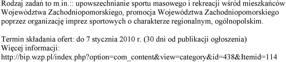 promocja Województwa Zachodniopomorskiego poprzez organizację imprez sportowych o charakterze