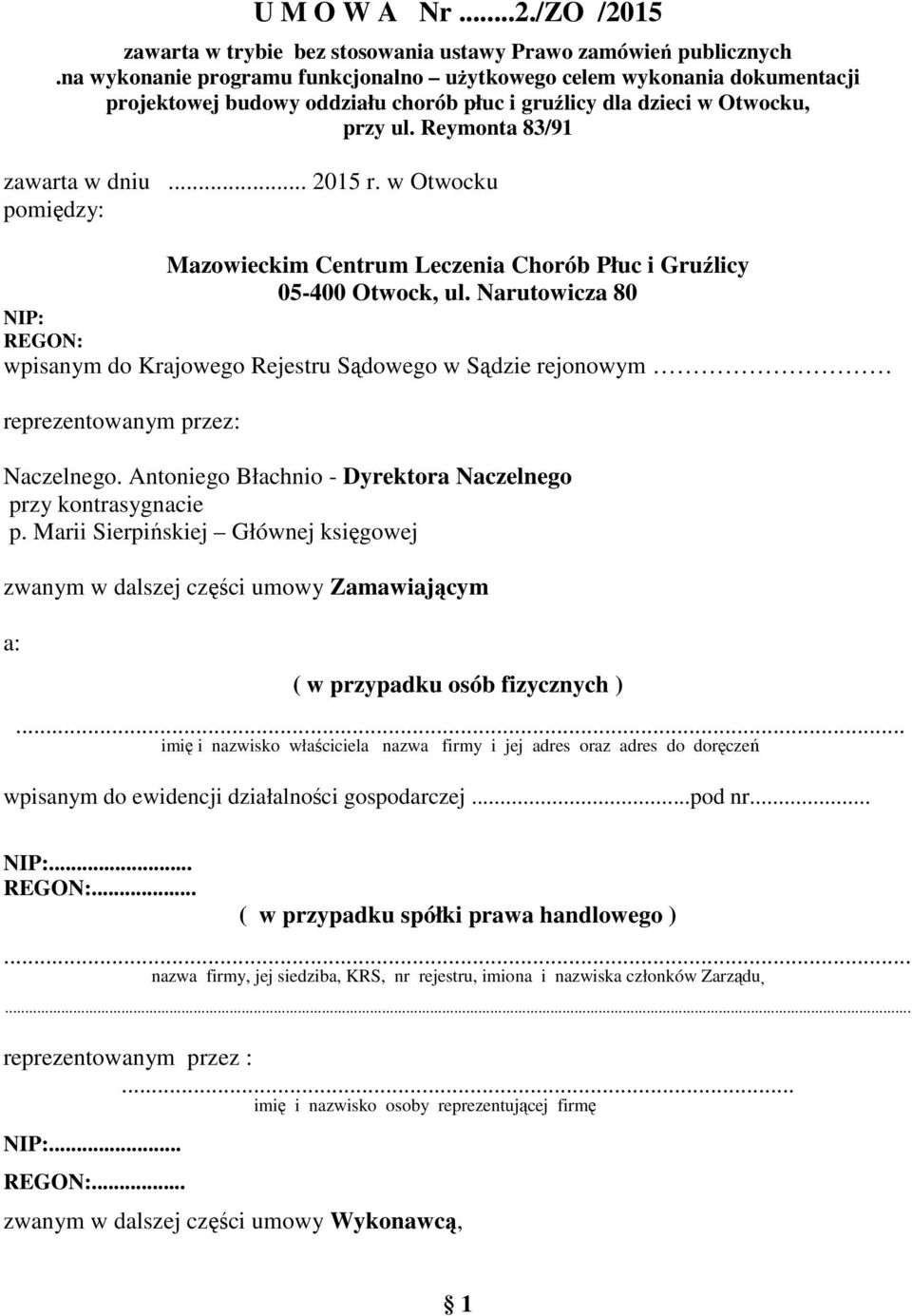 w Otwocku pomiędzy: Mazowieckim Centrum Leczenia Chorób Płuc i Gruźlicy 05-400 Otwock, ul.