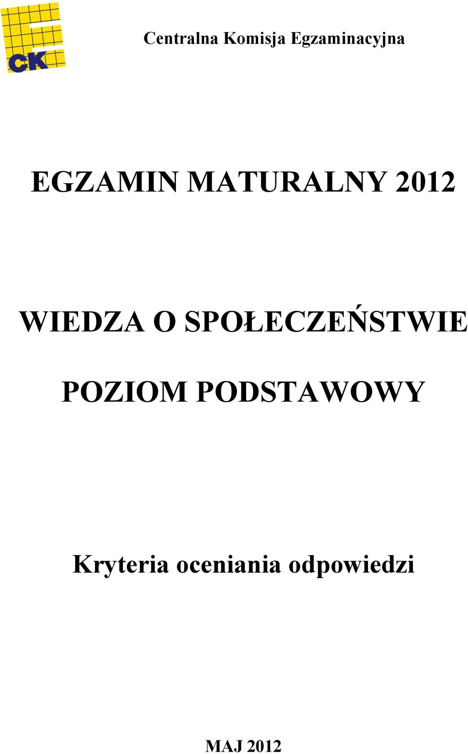 MATURALNY 2012 WIEDZA O