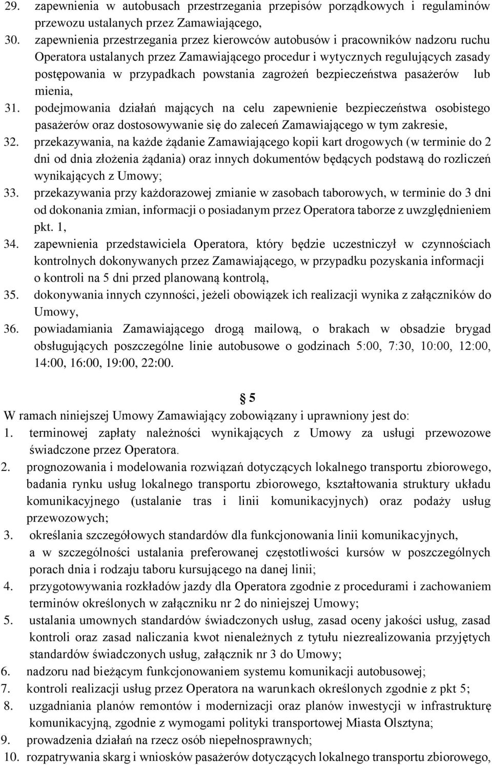 powstania zagrożeń bezpieczeństwa pasażerów lub mienia, 31.