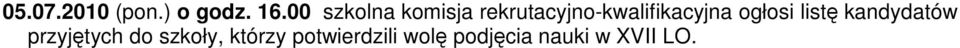 rekrutacyjno-kwalifikacyjna ogłosi listę